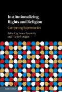 Cover of Institutionalizing Rights and Religion: Competing Supremacies