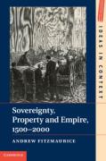 Cover of Sovereignty, Property and Empire, 1500-2000