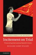 Cover of Incitement on Trial: Prosecuting International Speech Crimes
