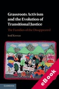 Cover of Grassroots Activism and the Evolution of Transitional Justice: The Families of the Disappeared (eBook)