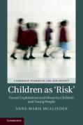 Cover of Children as 'Risk': Sexual Exploitation and Abuse by Children and Young People