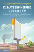 Cover of Climate Engineering and the Law: Regulation and Liability for Solar Radiation Management and Carbon Dioxide Removal