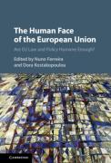 Cover of The Human Face of the European Union: Are EU Law and Policy Humane Enough?