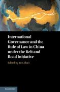 Cover of International Governance and the Rule of Law in China under the One Belt One Road Initiative