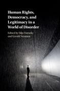 Cover of Human Rights, Democracy, and Legitimacy in a World of Disorder