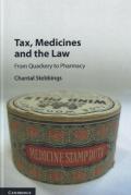 Cover of Tax, Medicines and the Law: From Quackery to Pharmacy
