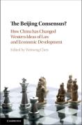 Cover of The Beijing Consensus?: How China Has Changed Western Ideas of Law and Economic Development