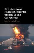 Cover of Civil Liability and Financial Security for Offshore Oil and Gas Activities