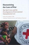 Cover of Humanizing the Laws of War: The Red Cross and the Development of International Humanitarian Law