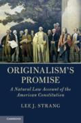 Cover of Originalism's Promise: A Natural Law Account of the American Constitution