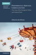 Cover of Preferential Services Liberalization: The Case of the European Union and Federal States