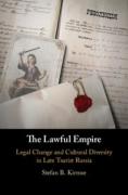 Cover of The Lawful Empire: Legal Change and Cultural Diversity in Late Tsarist Russia
