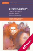 Cover of Beyond Autonomy: Limits and Alternatives to Informed Consent in Research Ethics and Law (eBook)
