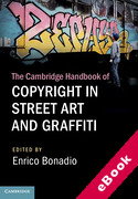 Cover of The Cambridge Handbook of Copyright in Street Art and Graffiti (eBook)