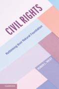 Cover of Civil Rights: Rethinking their Natural Foundation (Cambridge Studies on Civil Rights and Civil Liberties)