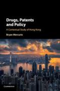 Cover of Drugs, Patents and Policy: A Contextual Study of Hong Kong