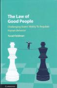Cover of The Law of Good People: Challenging State Ability to Regulate Human Behavior