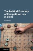 Cover of The Political Economy of Competition Law in China