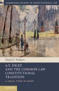 Cover of A.V. Dicey and the Common Law Constitutional Tradition: A Legal Turn of Mind
