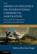 Cover of The American Influence on International Commercial Arbitration: Doctrinal Developments and Discovery Methods