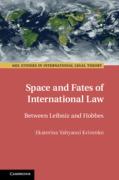 Cover of Space and Fates of International Law: Between Leibniz and Hobbes