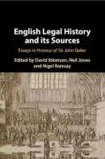 Cover of English Legal History and its Sources: Essays in Honour of Sir John Baker