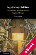 Cover of Negotiating Civil War: The Politics of International Regime Design (eBook)