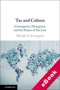 Cover of Tax and Culture: Convergence, Divergence, and the Future of Tax Law (eBook)