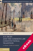 Cover of A.V. Dicey and the Common Law Constitutional Tradition: A Legal Turn of Mind (eBook)