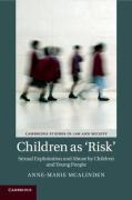 Cover of Children as 'Risk': Sexual Exploitation and Abuse by Children and Young People