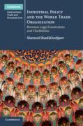 Cover of Industrial Policy and the World Trade Organization: Between Legal Constraints and Flexibilities