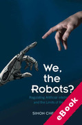 Cover of We, the Robots? Regulating Artificial Intelligence and the Limits of the Law (eBook)