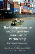 Cover of The Comprehensive and Progressive Trans-Pacific Partnership: Analysis and Commentary