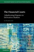 Cover of The Financial Courts: Adjudicating Disputes in Derivatives Markets