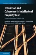 Cover of Transition and Coherence in Intellectual Property Law: Essays in Honour of Annette Kur