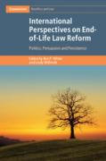 Cover of International Perspectives on End-of-Life Law Reform: Politics, Persuasion and Persistence