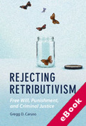 Cover of Rejecting Retributivism: Free Will, Punishment, and Criminal Justice (eBook)