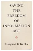 Cover of Saving the Freedom of Information Act