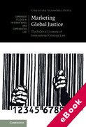 Cover of Marketing Global Justice: The Political Economy of International Criminal Law (eBook)
