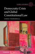 Cover of Democratic Crisis and Global Constitutional Law