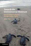 Cover of Towards the Environmental Minimum: Environmental Protection through Human Rights