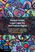 Cover of Mental Health, Legal Capacity, and Human Rights