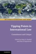 Cover of Tipping Points in International Law: Commitment and Critique