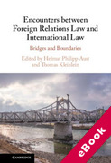 Cover of Encounters between Foreign Relations Law and International Law: Bridges and Boundaries (eBook)
