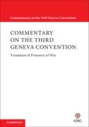 Cover of Commentary on the Third Geneva Convention: Convention (III) relative to the Treatment of Prisoners of War