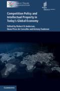 Cover of Competition Policy and Intellectual Property in Today's Global Economy