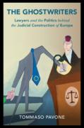 Cover of The Ghostwriters: Lawyers and the Politics behind the Judicial Construction of Europe