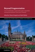 Cover of Beyond Fragmentation: Cross-Fertilization, Cooperation and Competition among International Courts and Tribunals