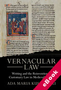 Cover of Vernacular Law: Writing and the Reinvention of Customary Law in Medieval France (eBook)