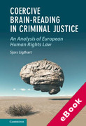 Cover of Coercive Brain-Reading in Criminal Justice: An Analysis of European Human Rights Law (eBook)